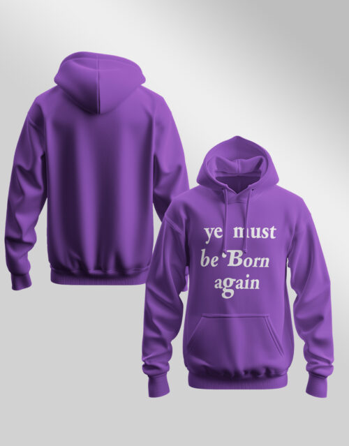 Ye Must Be Born Again Hoodie